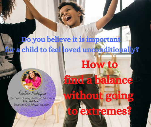 Do you believe it is important for a child to feel loved unconditionally?
