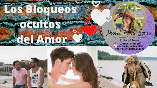 Los bloqueos ocultos del Amor